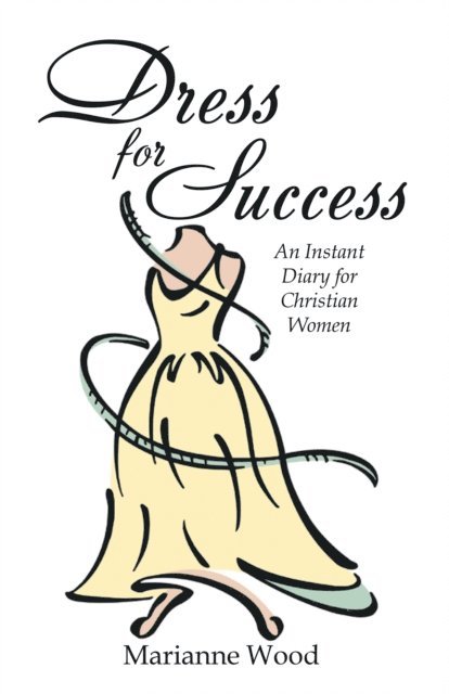 Marianne Wood - Dress for Success, E-bok