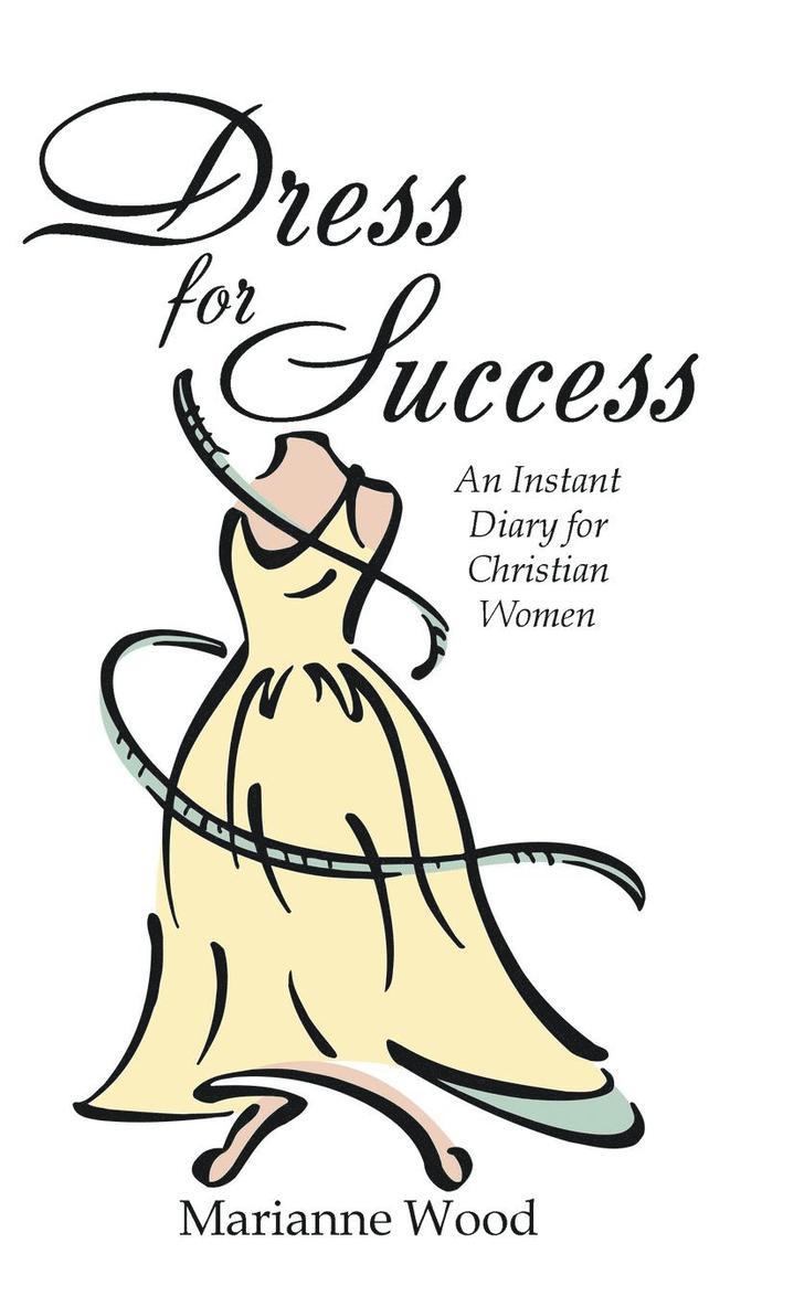 Marianne Wood - Dress for Success, Inbunden