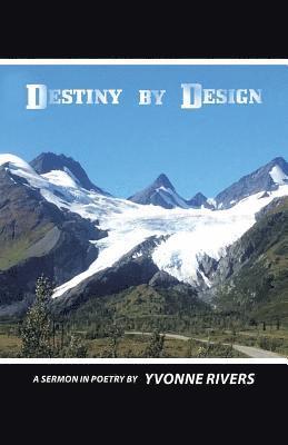 Yvonne Rivers - Destiny by Design, Häftad