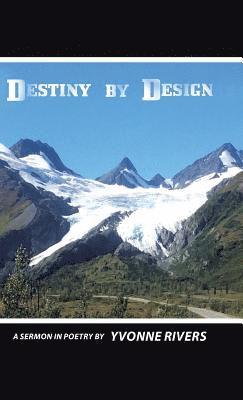 Yvonne Rivers - Destiny by Design, Inbunden