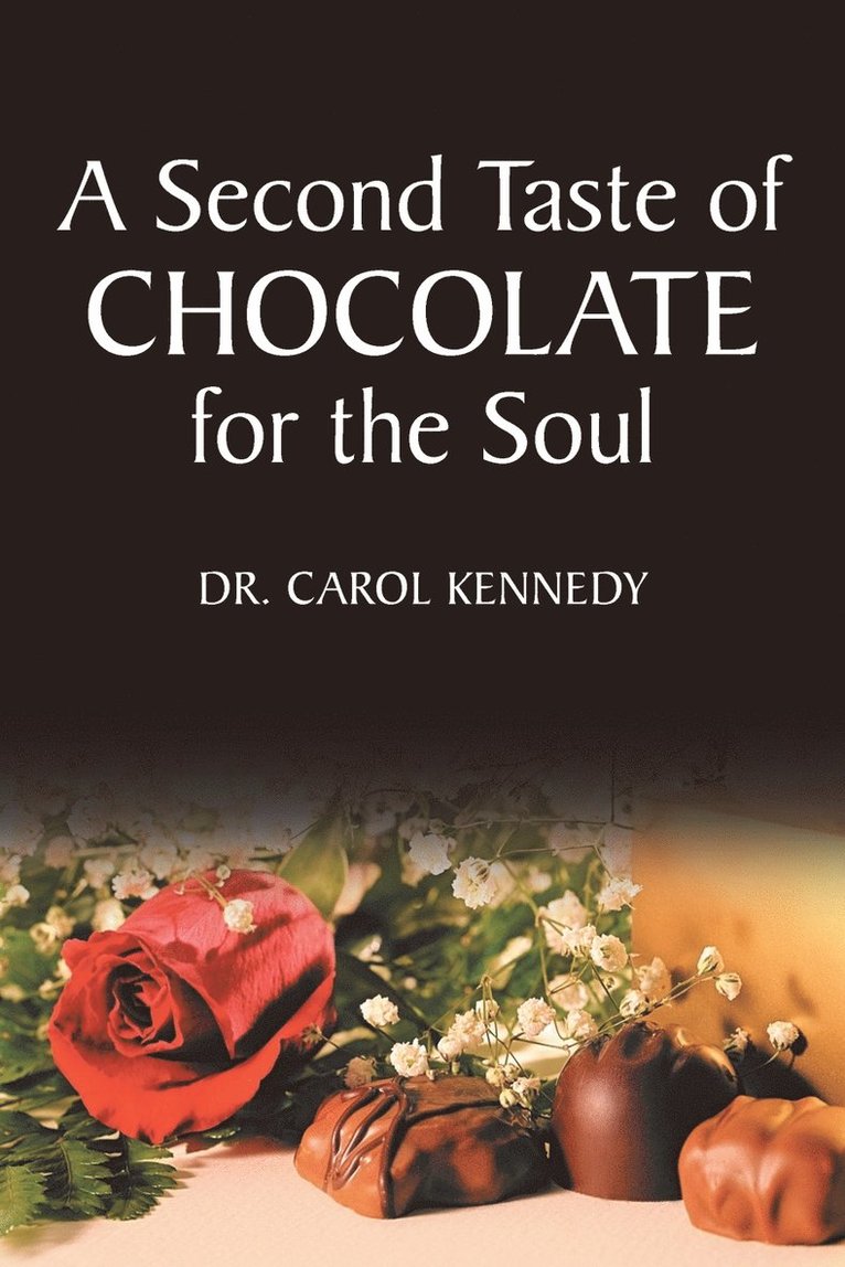 Carol Kennedy - Second Taste of Chocolate for the Soul, Häftad. Tillgänglighet: Lägg i varukorg