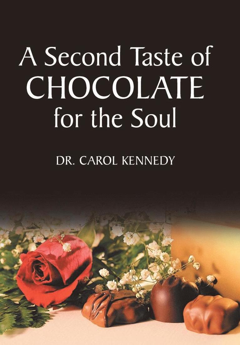 Carol Kennedy - Second Taste of Chocolate for the Soul, Inbunden. Tillgänglighet: Lägg i varukorg