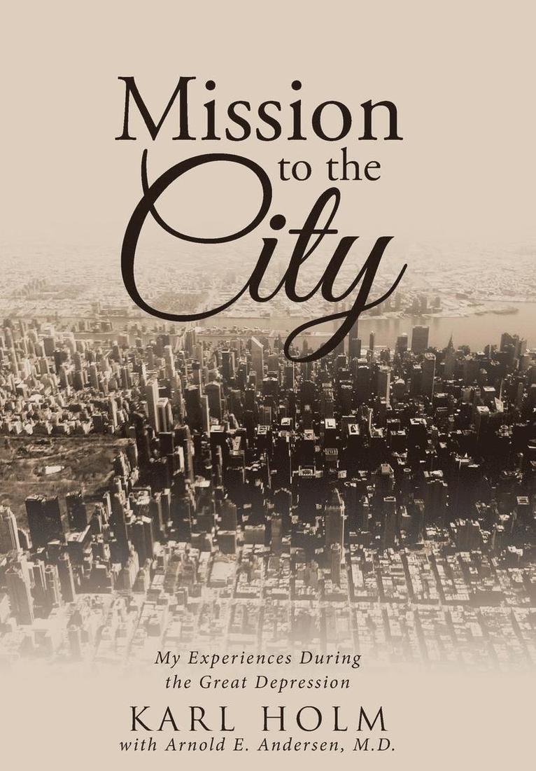 Karl Holm - Mission to the City, Inbunden. Tillgänglighet: Lägg i varukorg