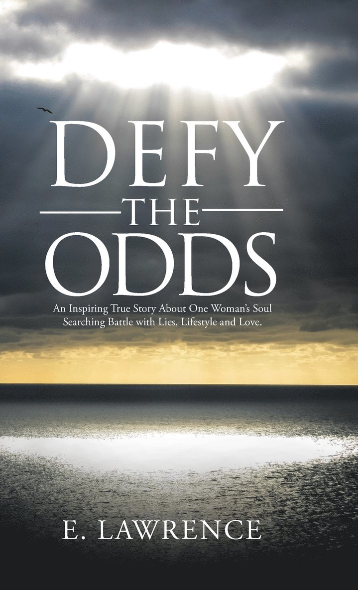 E Lawrence - Defy the Odds, Inbunden. Tillgänglighet: Lägg i varukorg