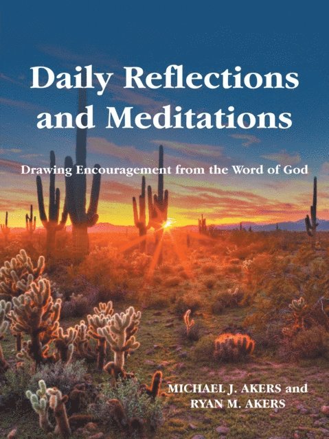 Ryan M. Akers, Michael J. Akers - Daily Reflections and Meditations, E-bok
