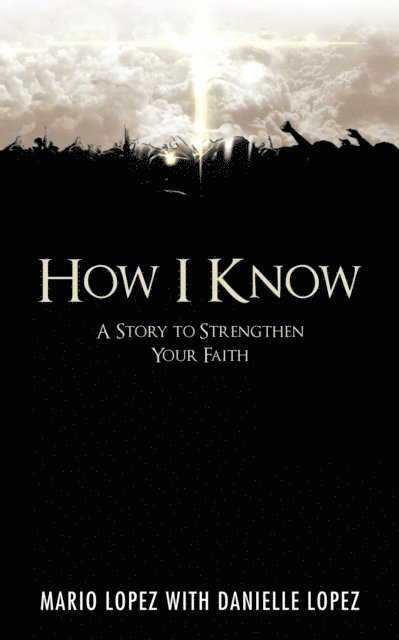 Mario Lopez - How I Know, E-bok