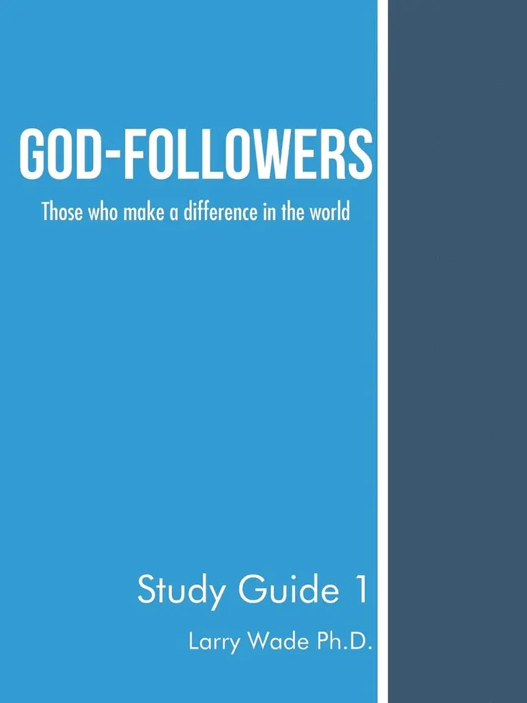 Larry Wade - God-Followers, Häftad. Tillgänglighet: Lägg i varukorg