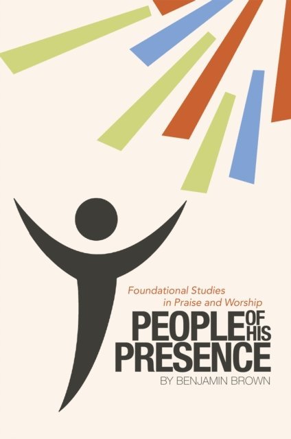 Benjamin Brown - People of His Presence, E-bok. Tillgänglighet: Lägg i varukorg