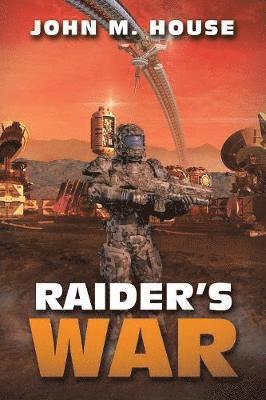 John M House - Raider's War, Häftad. Tillgänglighet: Lägg i varukorg