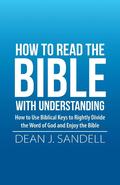 How to Read the Bible with Understanding