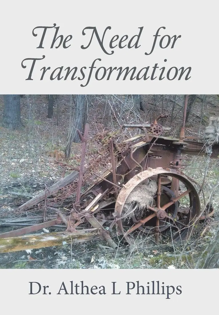 Althea L Phillips - Need for Transformation, Inbunden. Tillgänglighet: Lägg i varukorg