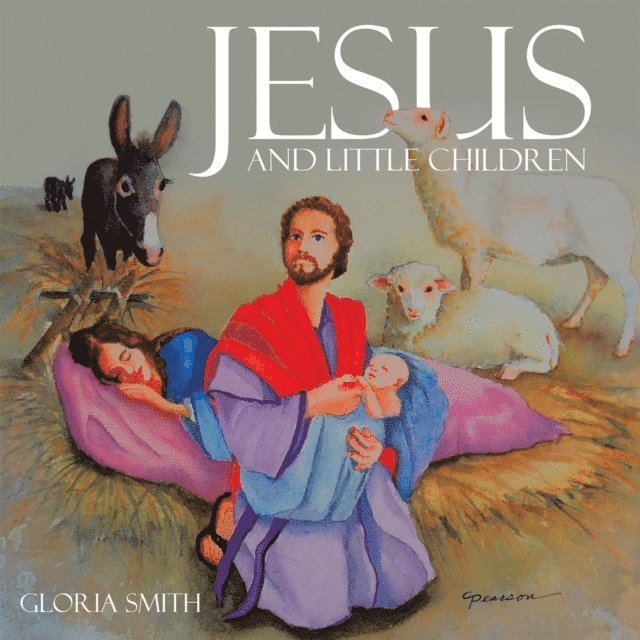 Gloria Smith - Jesus and Little Children, E-bok