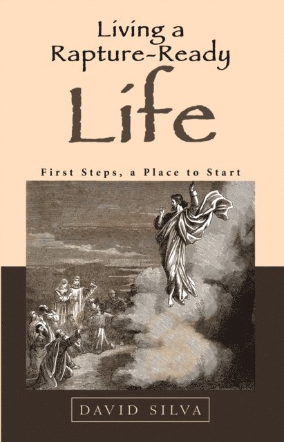 David Silva - Living a Rapture-Ready Life, E-bok. Tillgänglighet: Lägg i varukorg