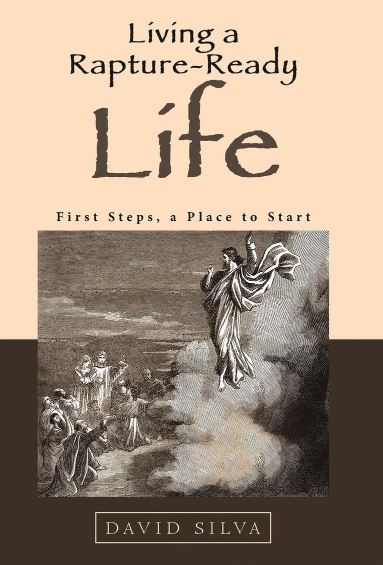 David Silva - Living a Rapture-Ready Life, Inbunden. Tillgänglighet: Lägg i varukorg