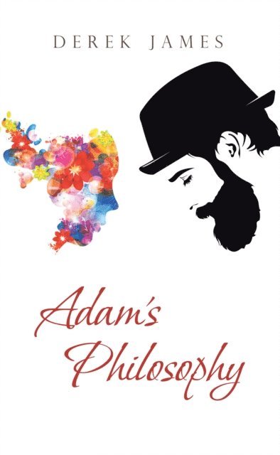 Derek James - Adam's Philosophy, E-bok. Tillgänglighet: Lägg i varukorg