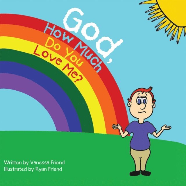Vanessa Friend - God, How Much Do You Love Me?, E-bok