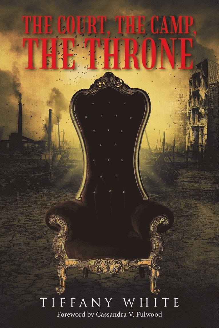Tiffany White - Court, the Camp, the Throne, Häftad. Tillgänglighet: Lägg i varukorg