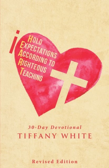 Tiffany White - Iheart (I Hold Expectations According to Righteous Teaching), E-bok. Tillgänglighet: Lägg i varukorg