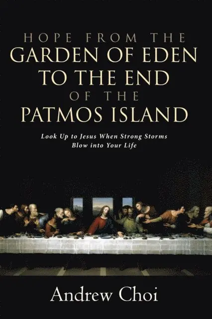 Andrew Choi - Hope from the Garden of Eden to the End of the Patmos Island, E-bok. Tillgänglighet: Lägg i varukorg