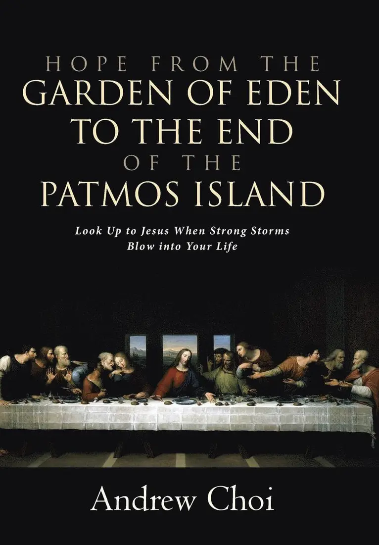 Andrew Choi - Hope from the Garden of Eden to the End of the Patmos Island, Inbunden. Tillgänglighet: Lägg i varukorg