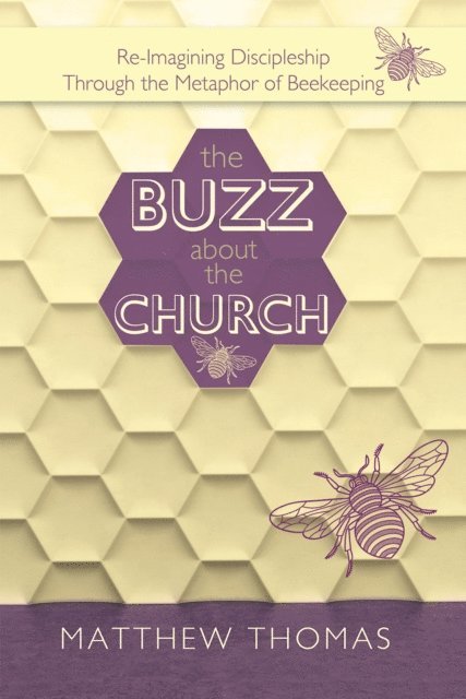 Matthew Thomas - Buzz About the Church, E-bok