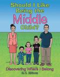 Should I Like Being the Middle Child?