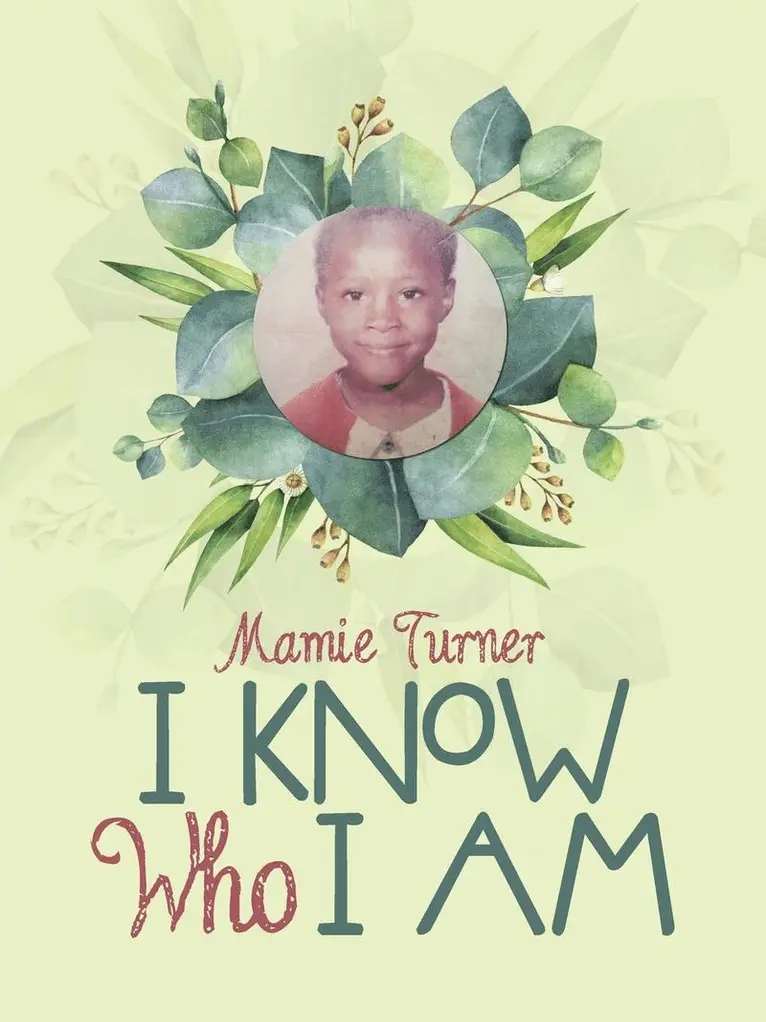 Mamie Turner - I Know Who I Am, Häftad. Tillgänglighet: Lägg i varukorg