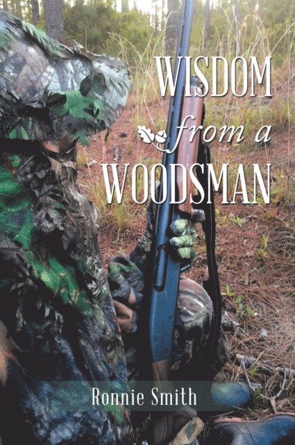 Ronnie Smith - Wisdom from a Woodsman, E-bok