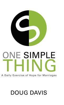 Doug Davis - One Simple Thing, Inbunden. Tillgänglighet: Lägg i varukorg