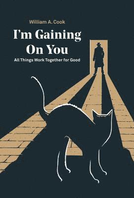 William A Cook - I'M Gaining on You, Inbunden. Tillgänglighet: Lägg i varukorg