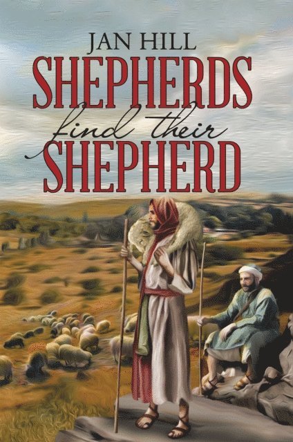 Jan Hill - Shepherds Find Their Shepherd, E-bok