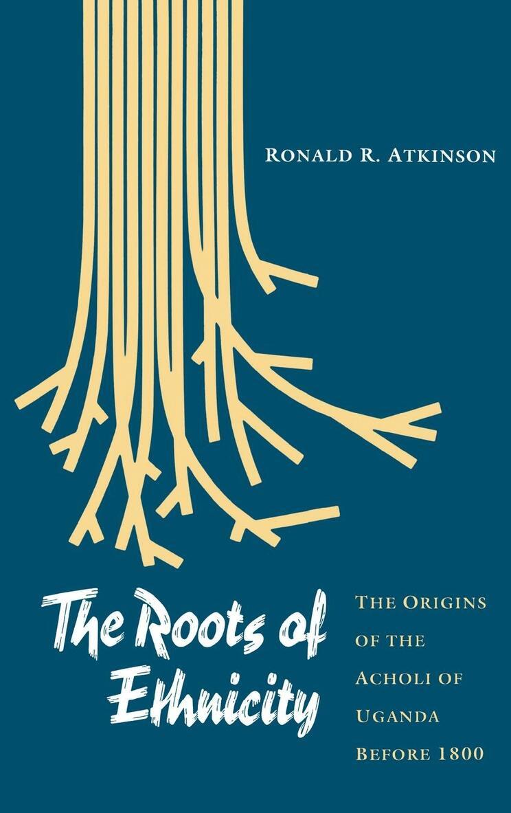 Ronald R. Atkinson - Roots of Ethnicity, E-bok