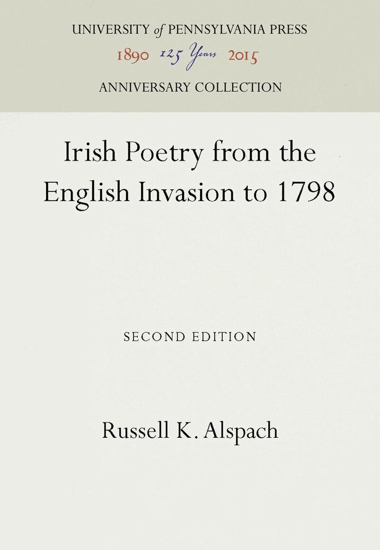 Russell K. Alspach - Irish Poetry from the English Invasion to 1798, E-bok