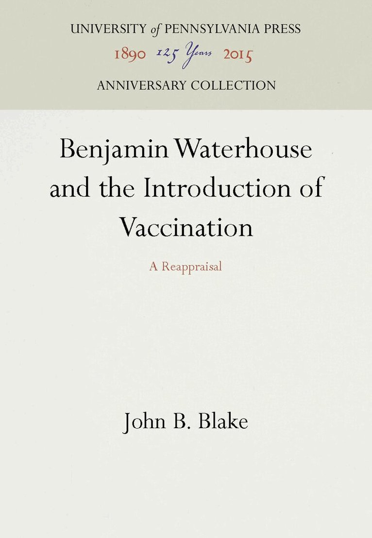 John B. Blake - Benjamin Waterhouse and the Introduction of Vaccination, E-bok