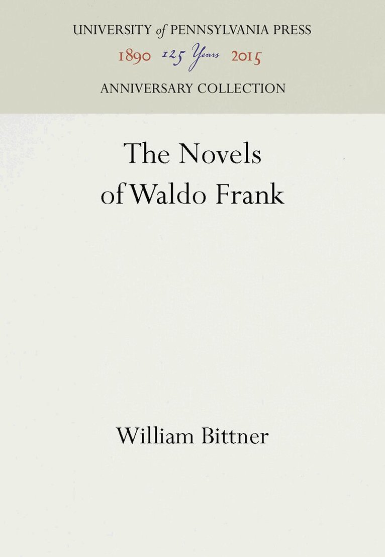 William Bittner - Novels of Waldo Frank, E-bok