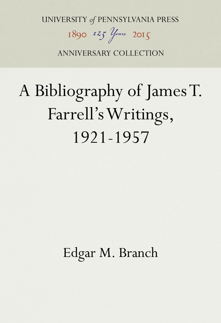 Edgar M. Branch - Bibliography of James T. Farrell's Writings, 1921-1957, E-bok