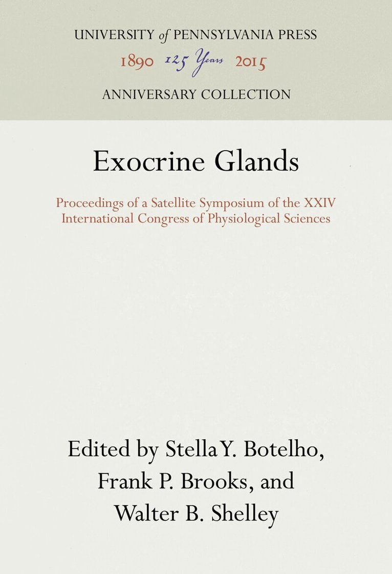 Stella Y. Botelho, Frank P. Brooks, Walter B. Shelley - Exocrine Glands, E-bok