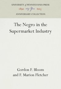 Negro in the Supermarket Industry