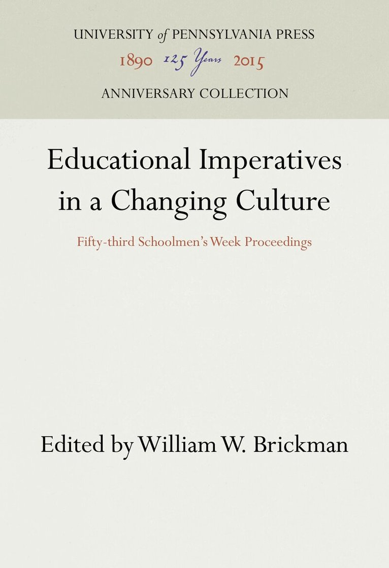William W. Brickman - Educational Imperatives in a Changing Culture, E-bok