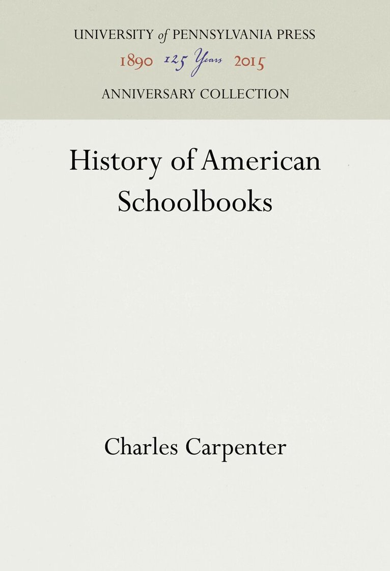 Charles Carpenter - History of American Schoolbooks, E-bok