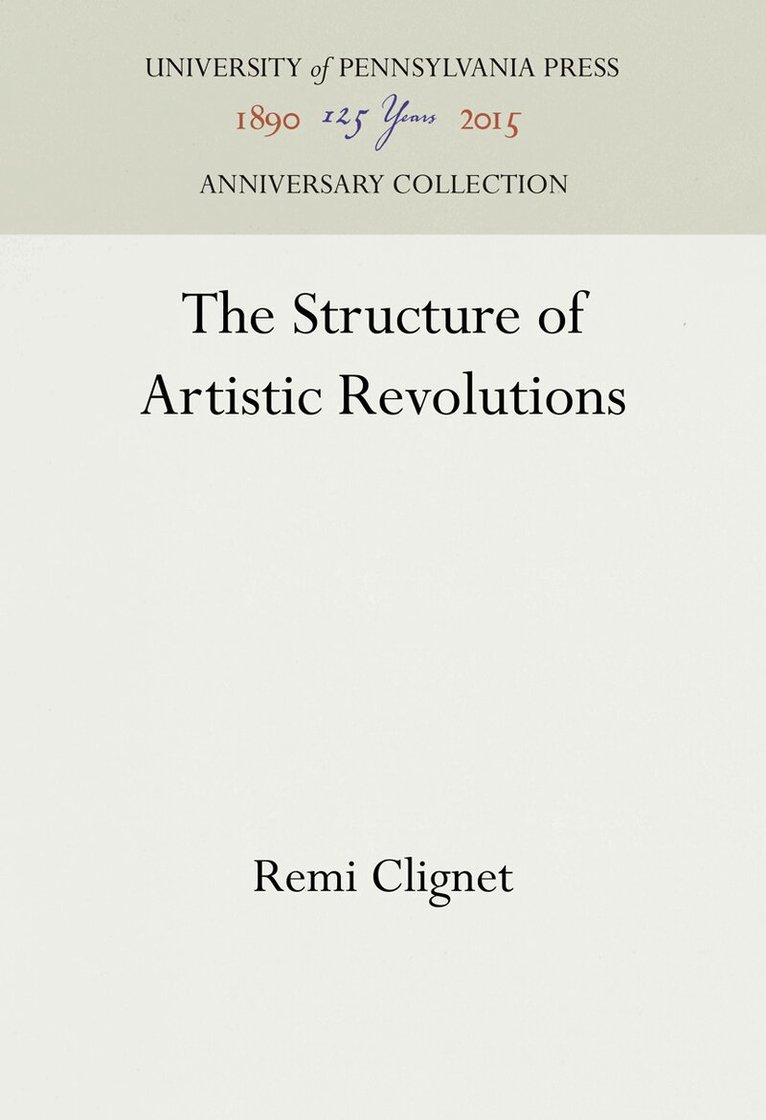 Remi Clignet - Structure of Artistic Revolutions, E-bok