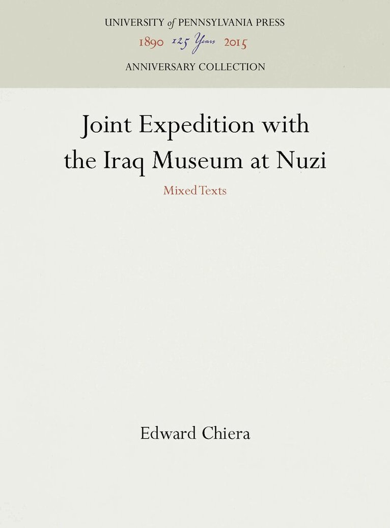 Edward Chiera - Joint Expedition with the Iraq Museum at Nuzi, E-bok