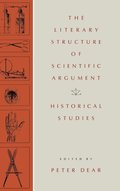 The Literary Structure of Scientific Argument