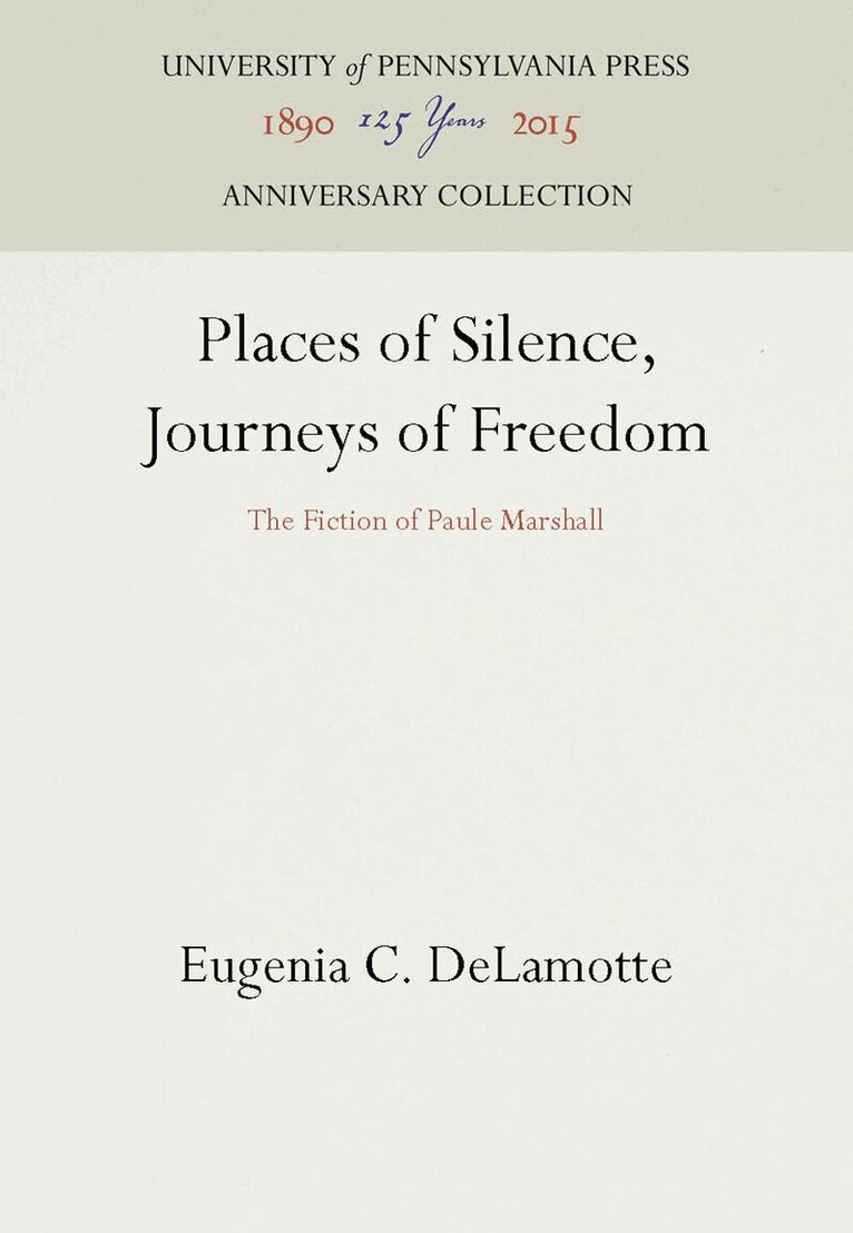 Eugenia C. DeLamotte - Places of Silence, Journeys of Freedom, E-bok