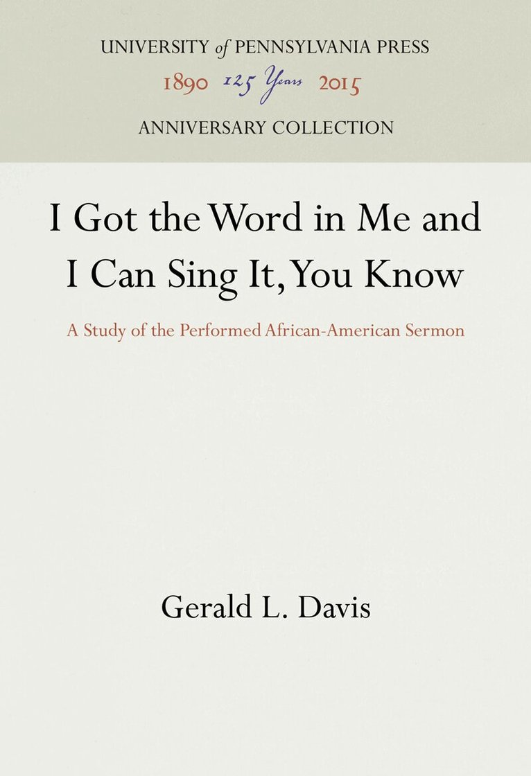 Gerald L. Davis - I Got the Word in Me and I Can Sing It, You Know, E-bok