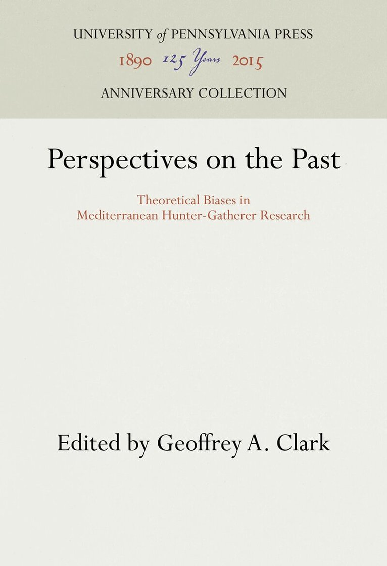 Geoffrey A. Clark - Perspectives on the Past, E-bok