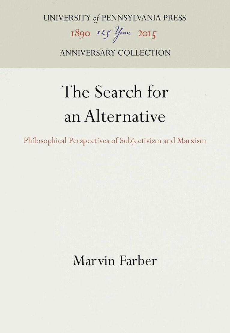 Marvin Farber - Search for an Alternative, E-bok