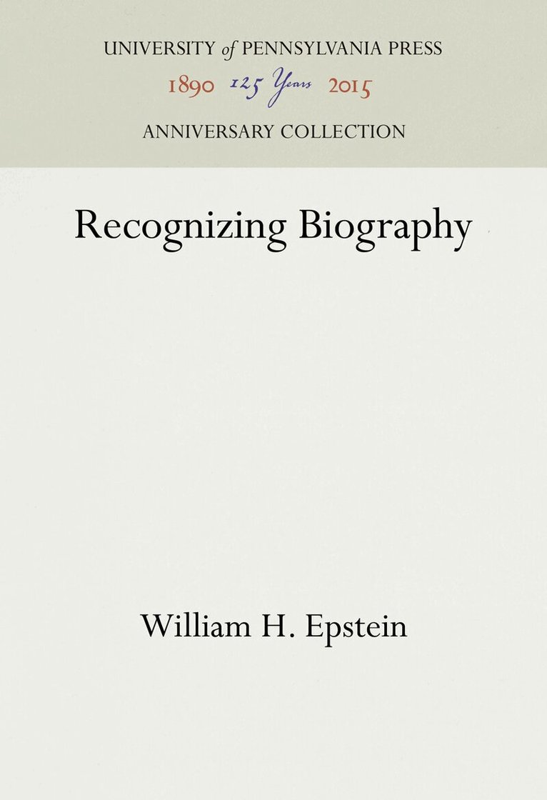 William H. Epstein - Recognizing Biography, E-bok