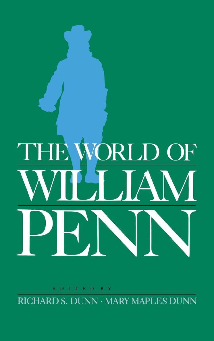 Richard S. Dunn, Mary Maples Dunn - World of William Penn, E-bok