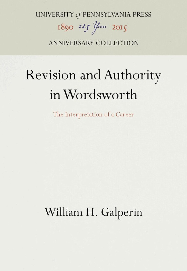 William H. Galperin - Revision and Authority in Wordsworth, E-bok